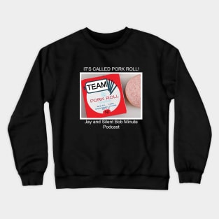 Team pork roll Crewneck Sweatshirt